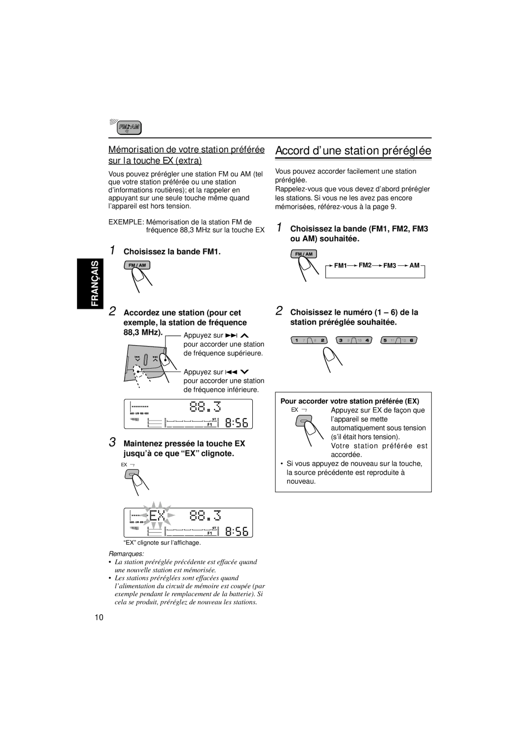 JVC KW-XC777 Choisissez la bande FM1, FM2, FM3 ou AM souhaité e, Remarques, Pour accorder votre station pré fé ré e EX 