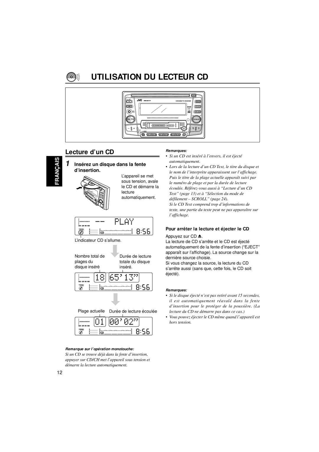 JVC KW-XC777 manual Utilisation DU Lecteur CD, Lecture d’un CD, Pour arrêter la lecture et éjecter le CD 