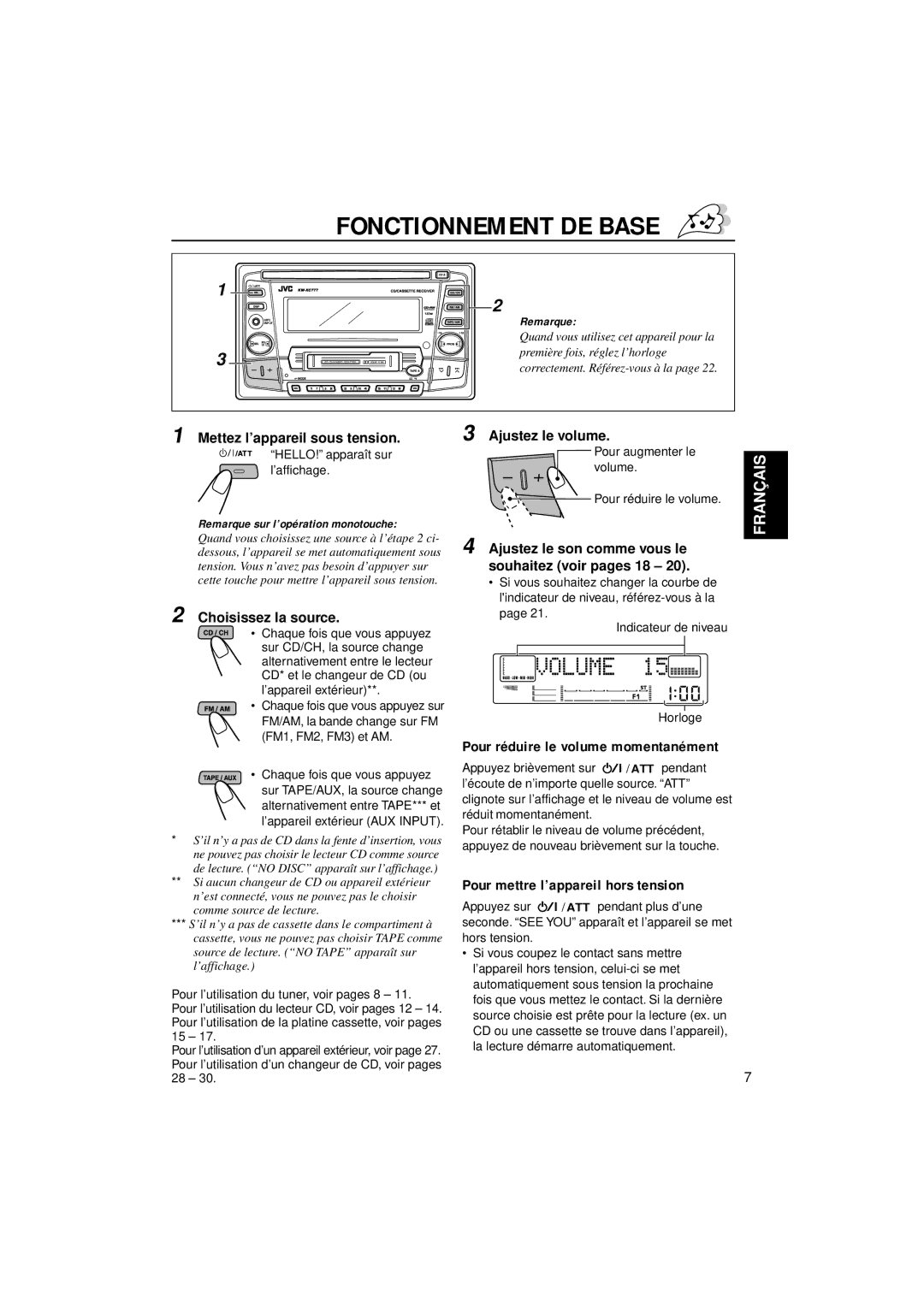 JVC KW-XC777 manual Fonctionnement DE Base, Pour réduire le volume momentanément, Pour mettre l’appareil hors tension 