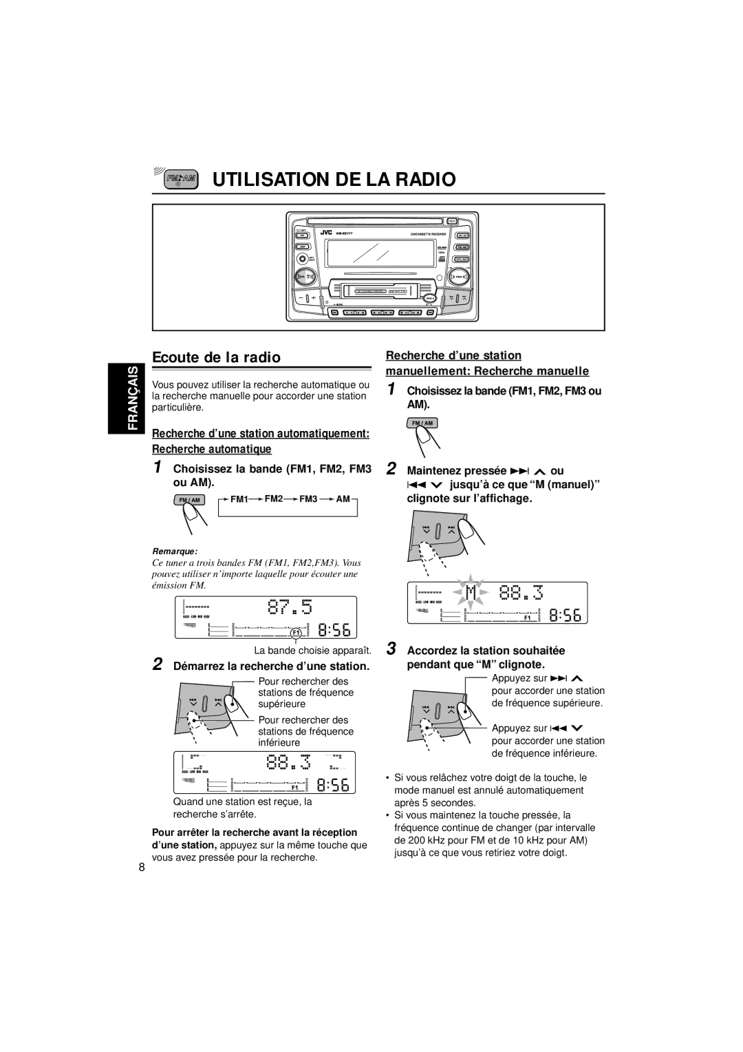 JVC KW-XC777 manual Utilisation DE LA Radio, Ecoute de la radio, Choisissez la bande FM1, FM2, FM3 ou AM 