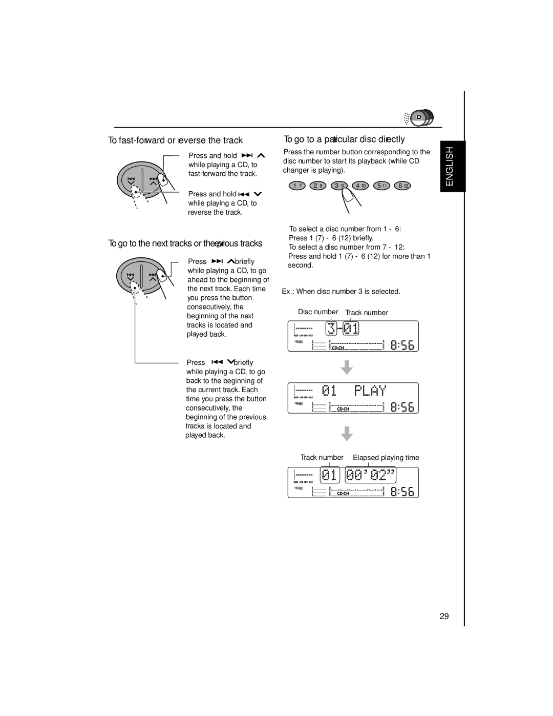 JVC KW-XC88 manual To fast-forward or reverse the track, To go to a particular disc directly 