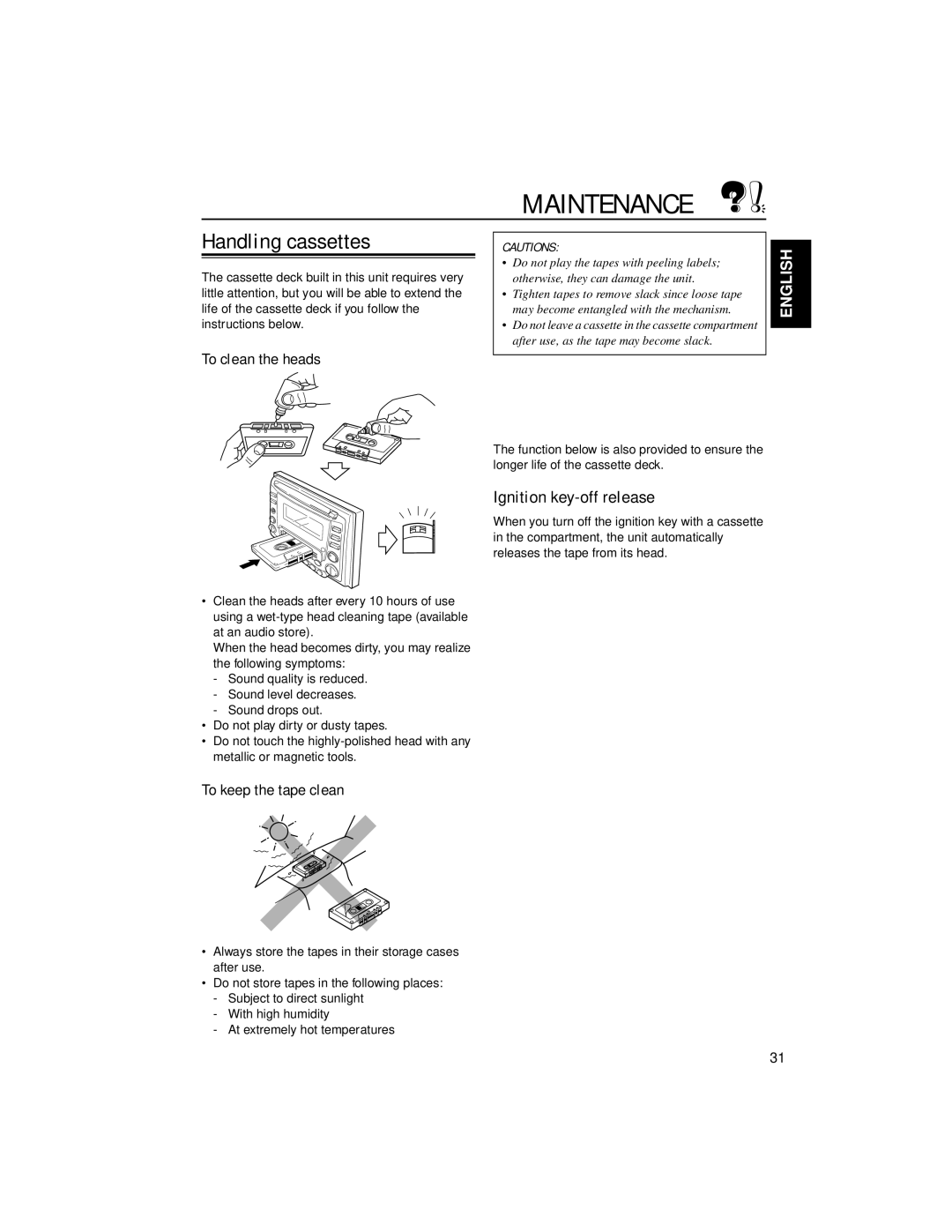 JVC KW-XC88 manual Handling cassettes, Ignition key-off release, To clean the heads, To keep the tape clean 