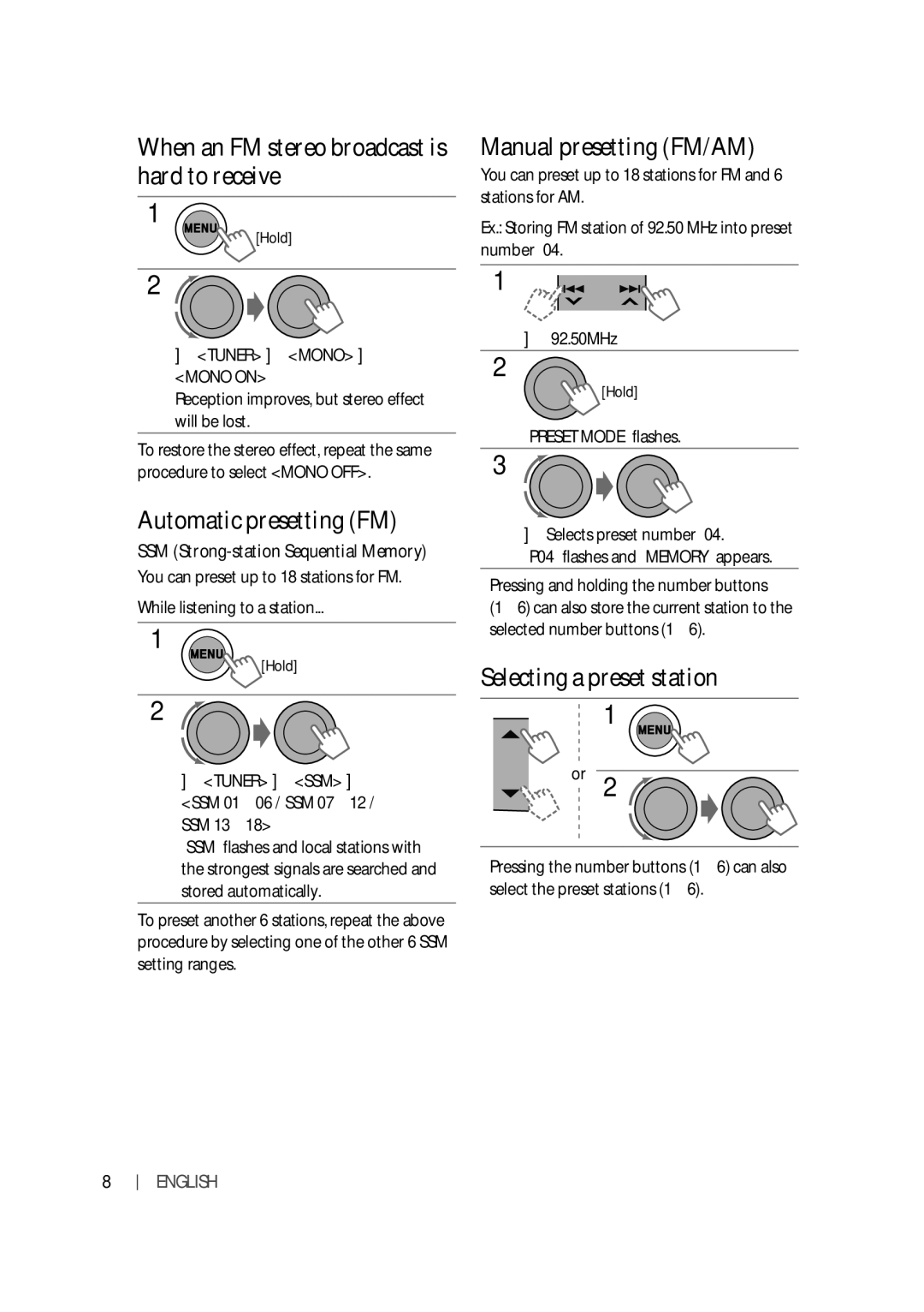 JVC KW-XR616, KW-XR614 When an FM stereo broadcast is hard to receive, Automatic presetting FM, Manual presetting FM/AM 