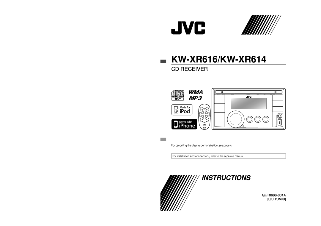 JVC manual KW-XR616/KW-XR614, GET0666-001A, U/Uh/Un/Ui, Instructions, Cd Receiver 
