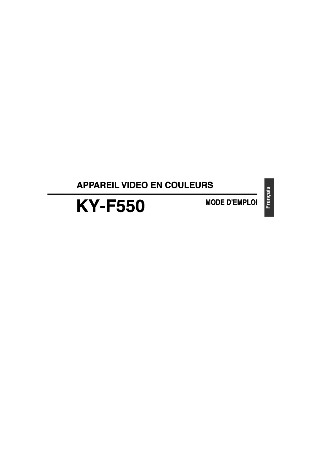 JVC KY-F550E instruction manual Appareil Video En Couleurs, Français, Mode D’Emploi 