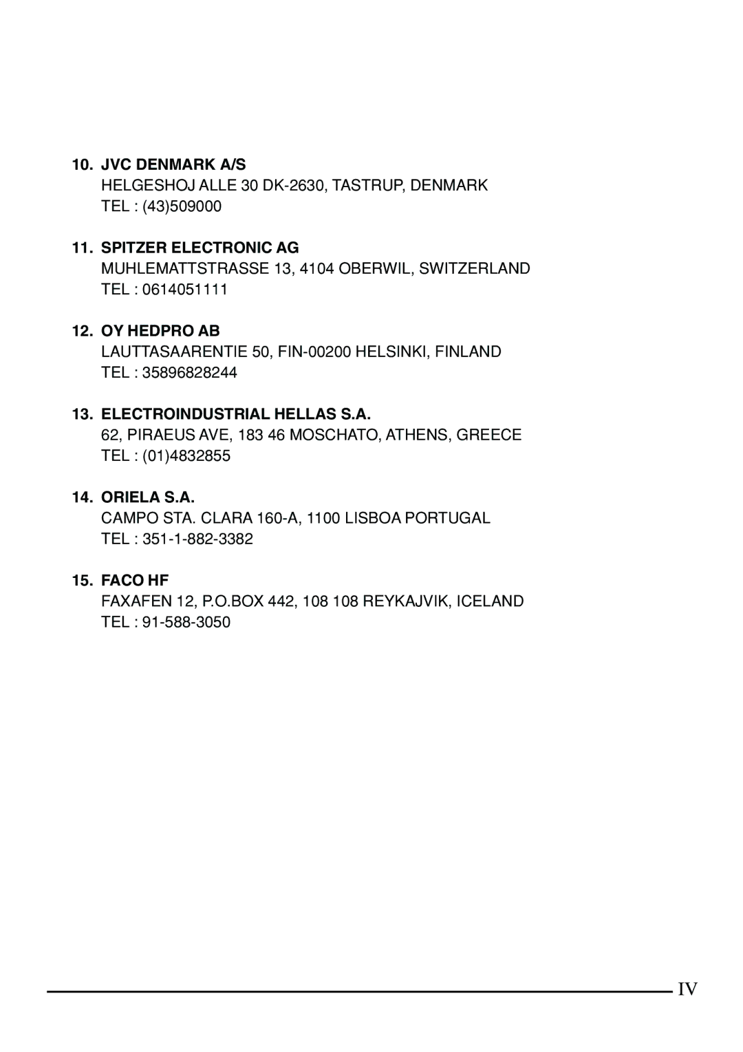 JVC KY-F70B manual Helgeshoj Alle 30 DK-2630, TASTRUP, Denmark TEL, Muhlemattstrasse 13, 4104 OBERWIL, Switzerland TEL 