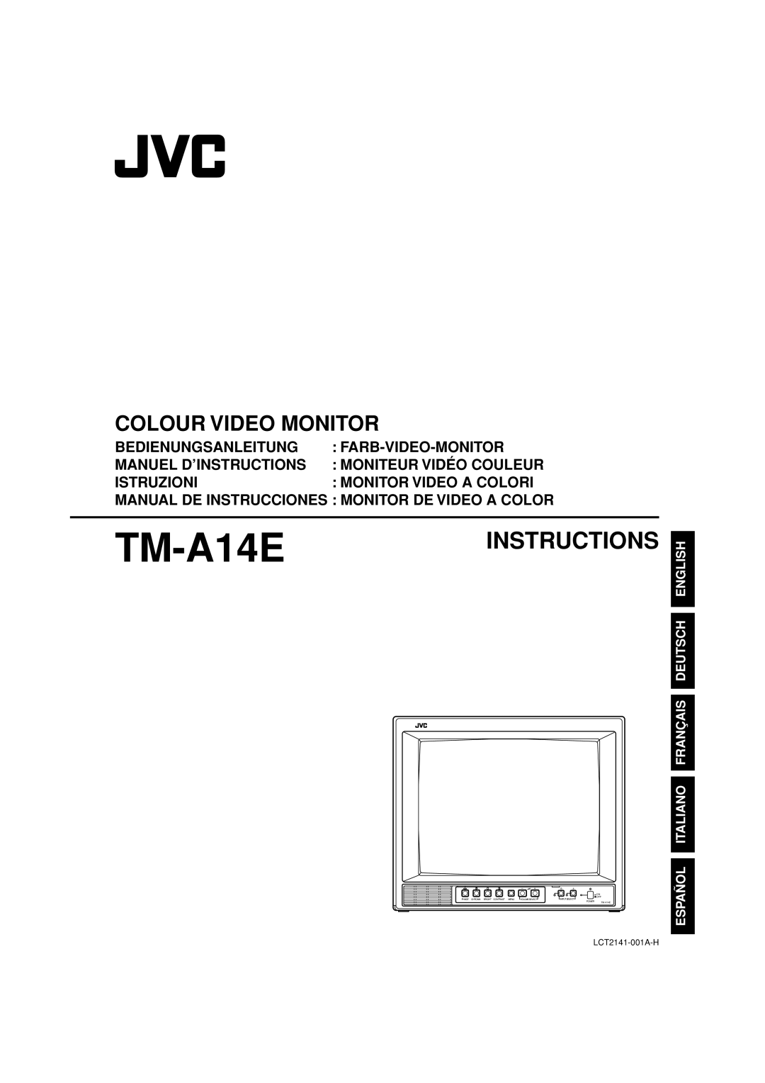 JVC LCT2141-001A-H manual Colour Video Monitor, Bedienungsanleitung, Farb-Video-Monitor, Manuel D’Instructions, Istruzioni 
