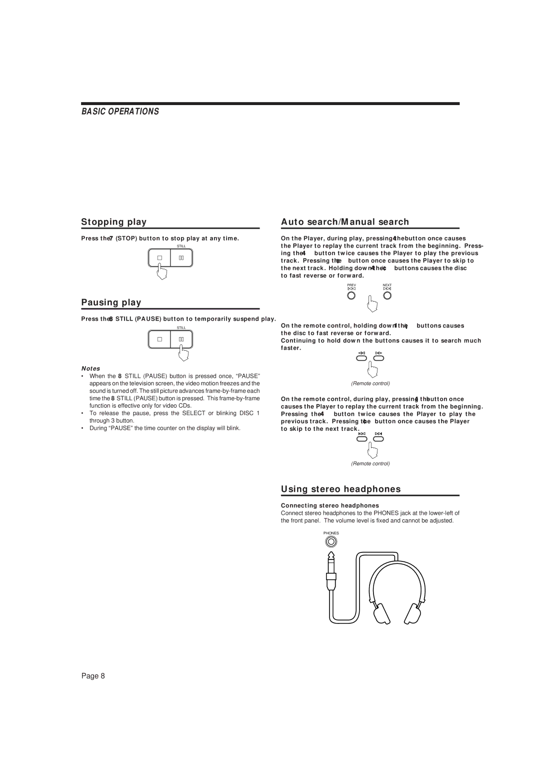 JVC XL-MV338BK, LET0079-001A manual Stopping play, Pausing play, Auto search/Manual search, Using stereo headphones 