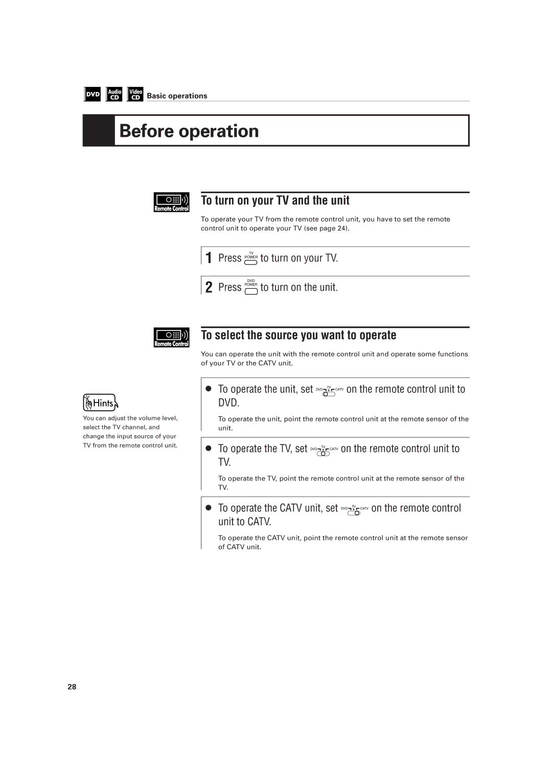 JVC LET0141-002A manual Before operation, To turn on your TV and the unit, To select the source you want to operate 