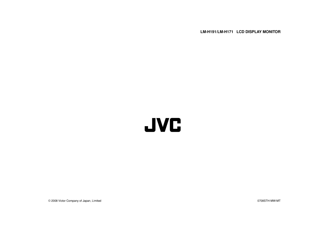 JVC manual LM-H191/LM-H171 LCD DISPLAY MONITOR, Victor Company of Japan, Limited, 0708STH-MW-MT 