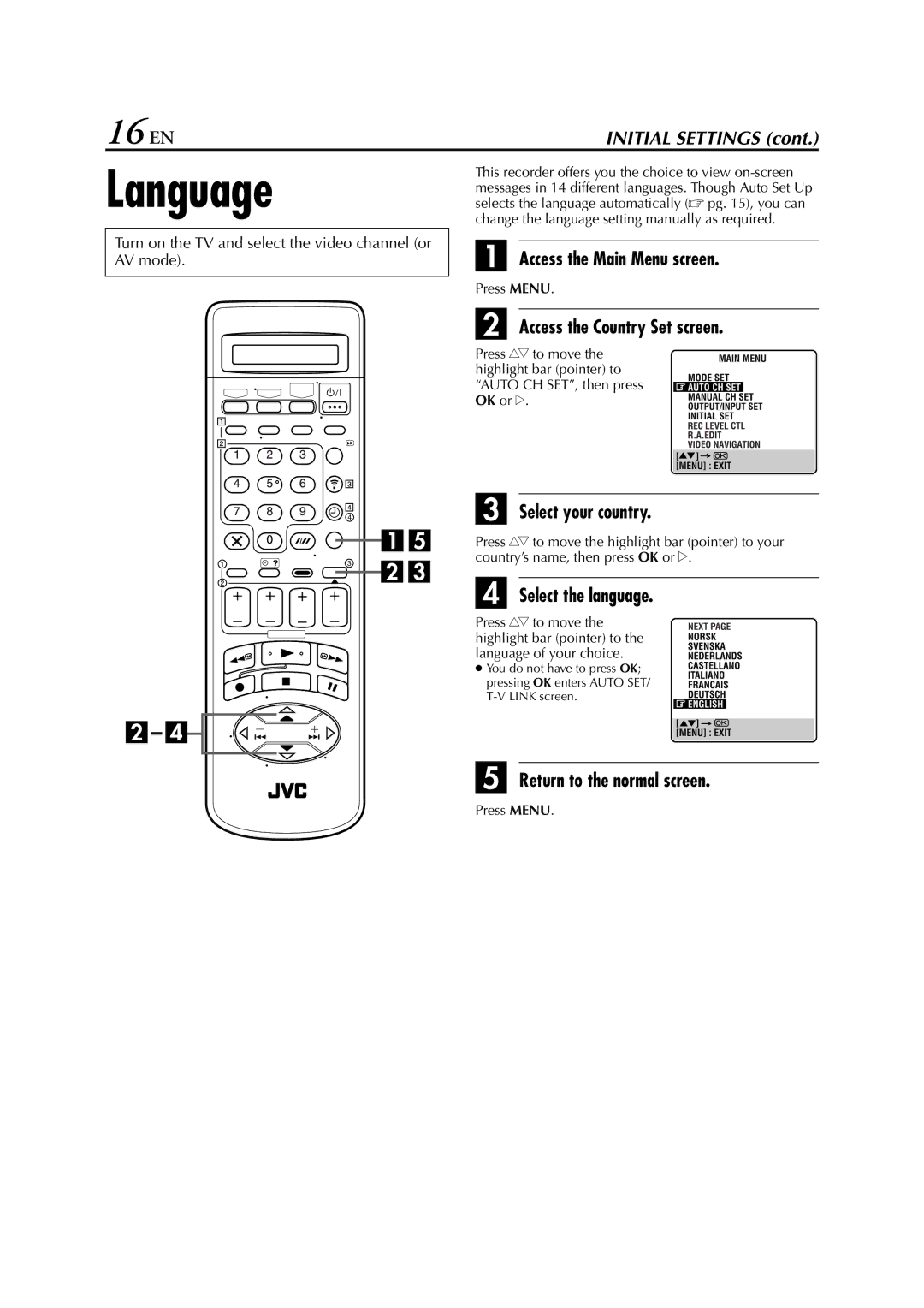 JVC LPT0328 Language, 16 EN, Access the Main Menu screen, Access the Country Set screen, Return to the normal screen 