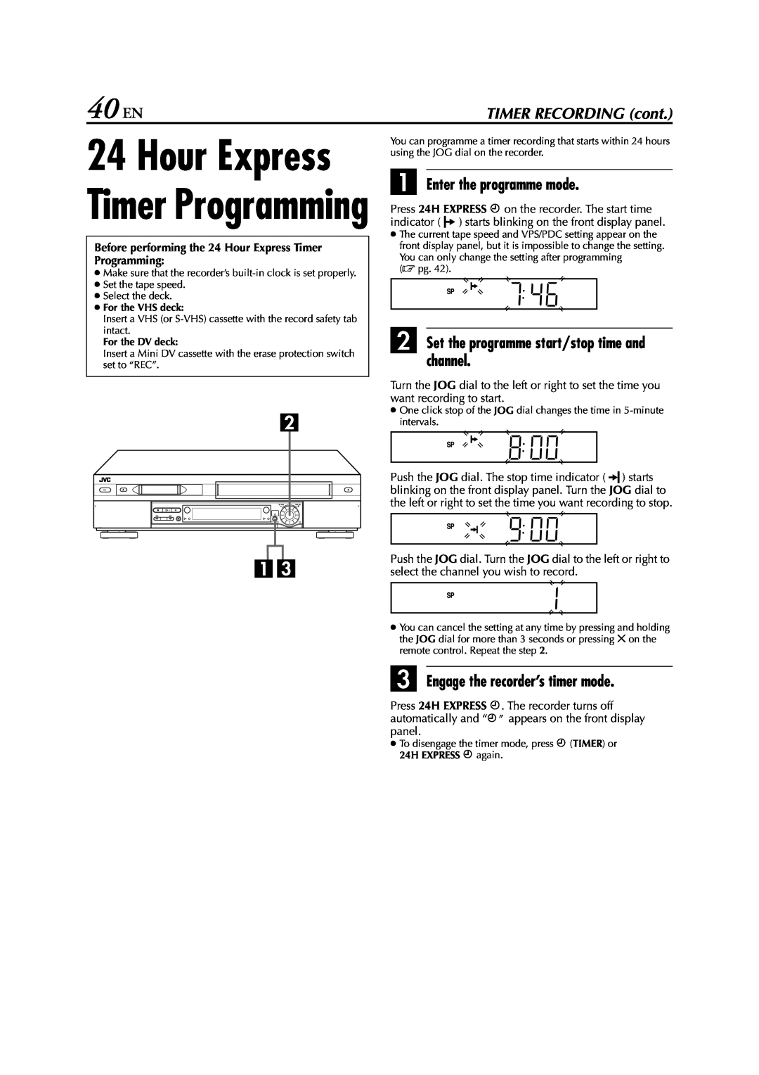 JVC LPT0616-001A 40 EN, Hour Express Timer Programming, A Enter the programme mode, C Engage the recorder’s timer mode 