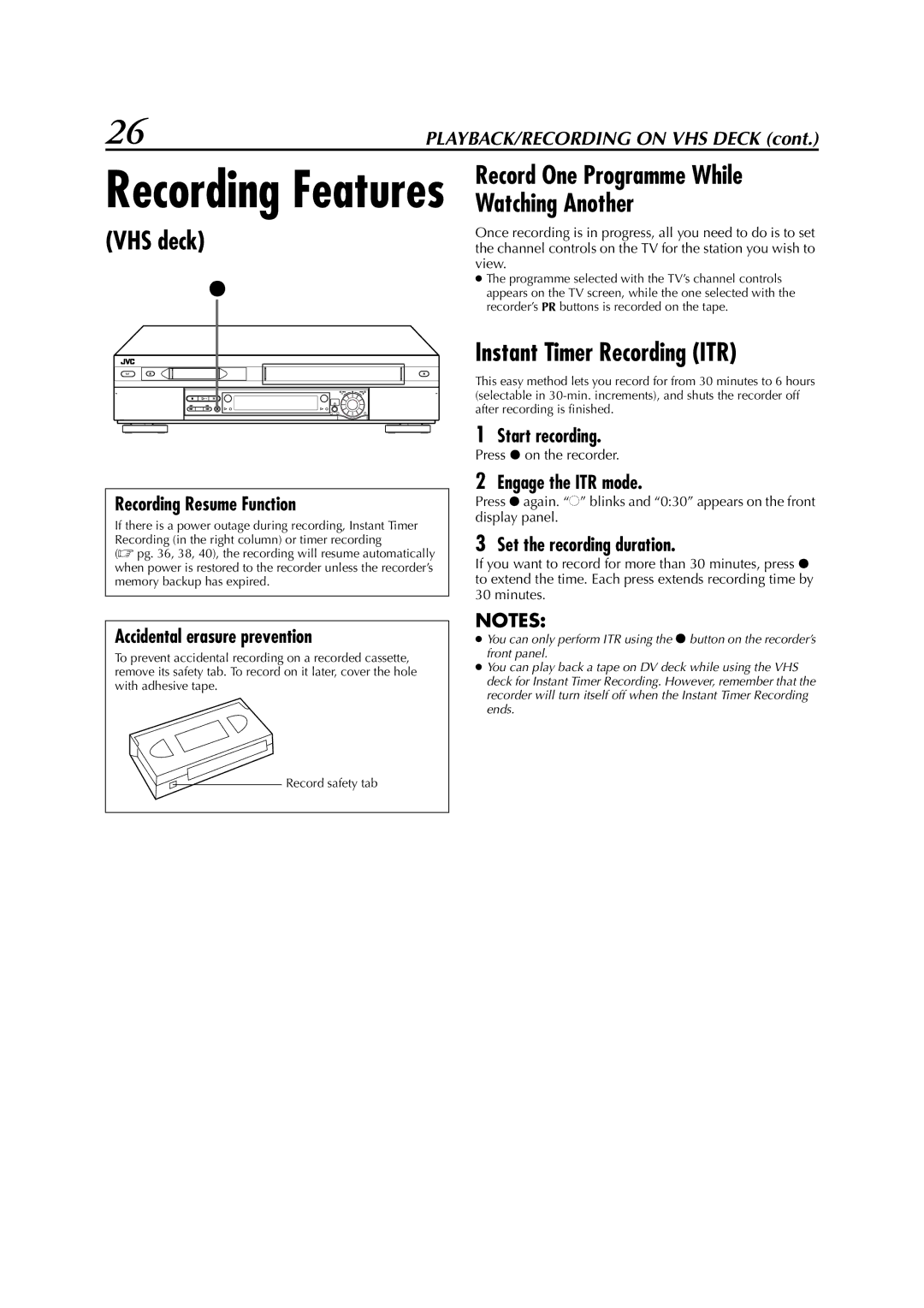 JVC LPT0617-001A, HR-DVS3EK Instant Timer Recording ITR, Recording Resume Function, Accidental erasure prevention 