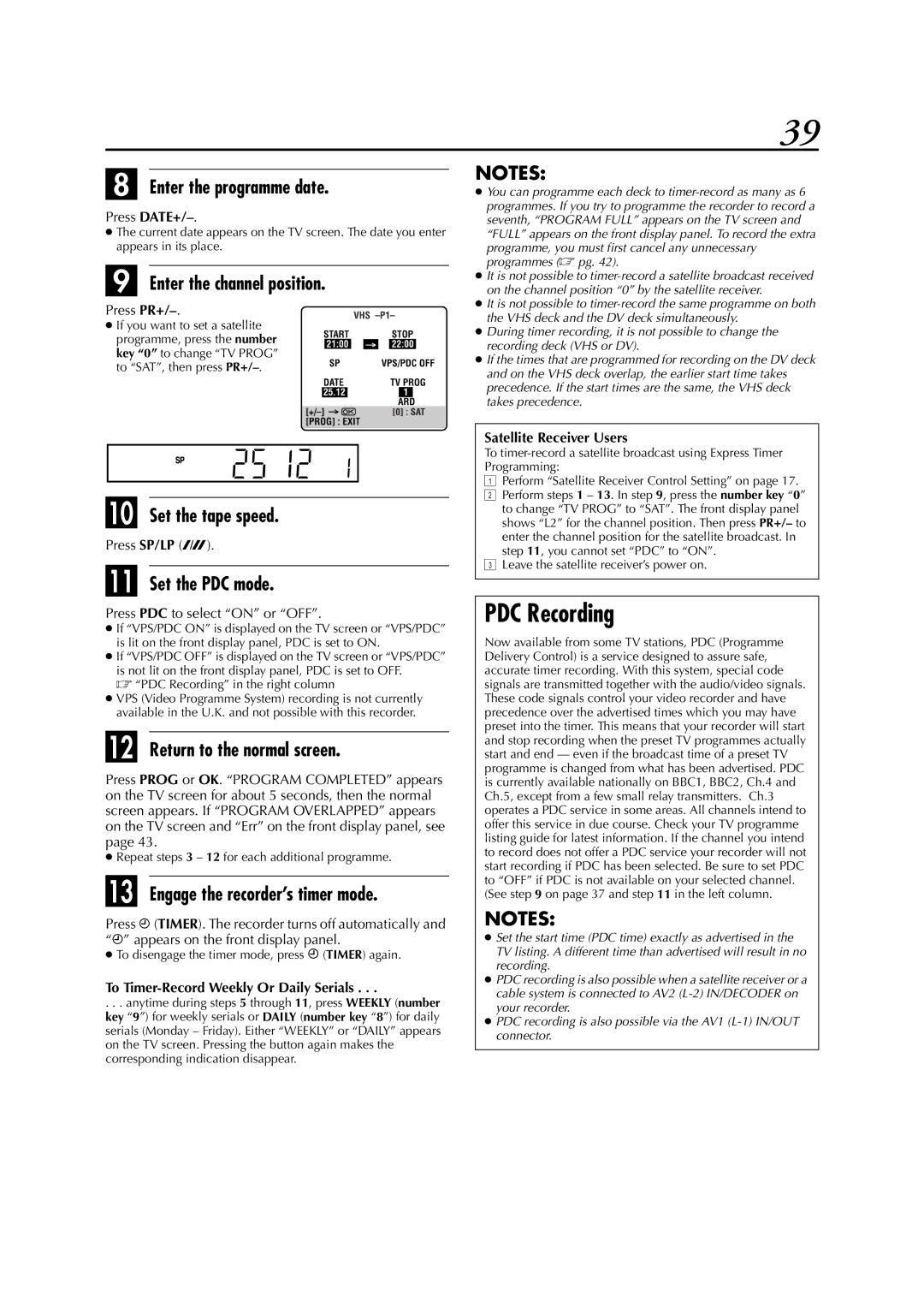 JVC HR-DVS3EK PDC Recording, Enter the programme date, Enter the channel position, To Timer-Record Weekly Or Daily Serials 