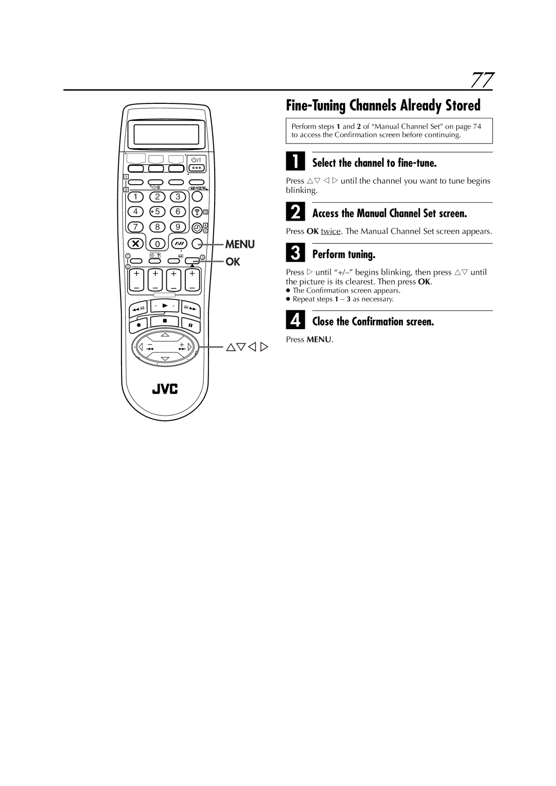 JVC HR-DVS3EK, LPT0617-001A Select the channel to fine-tune, Access the Manual Channel Set screen, Perform tuning 