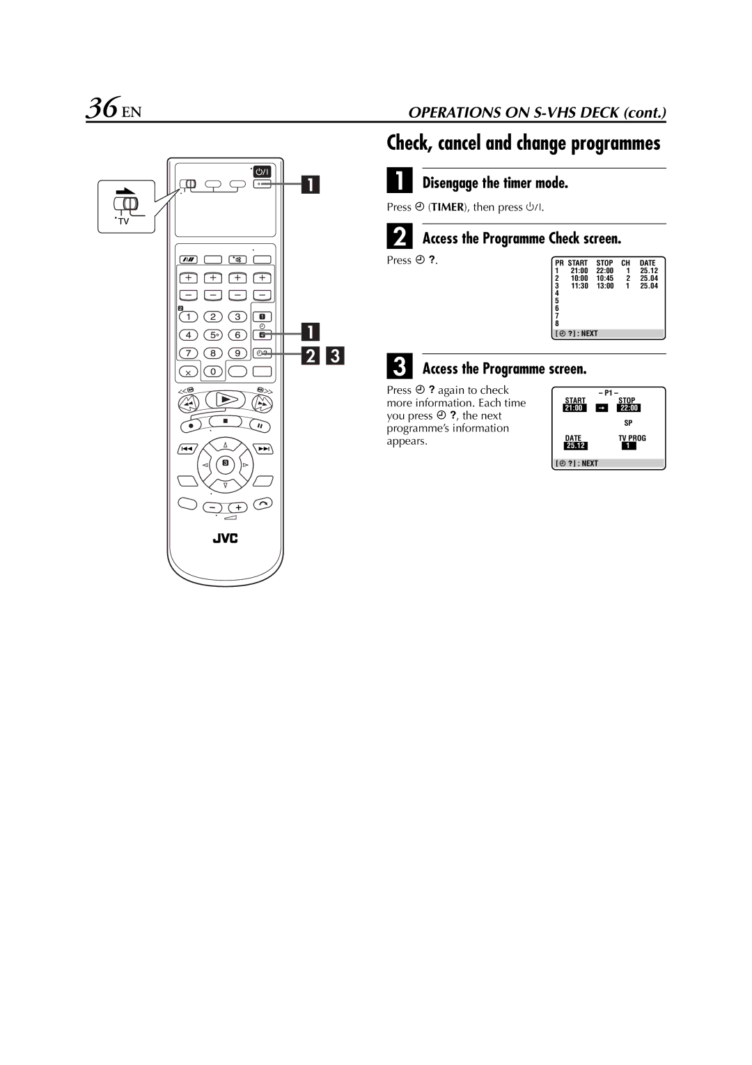 JVC LPT0762-001B, HR-XVS20AA manual Disengage the timer mode, Access the Programme Check screen, Press # TIMER, then press 