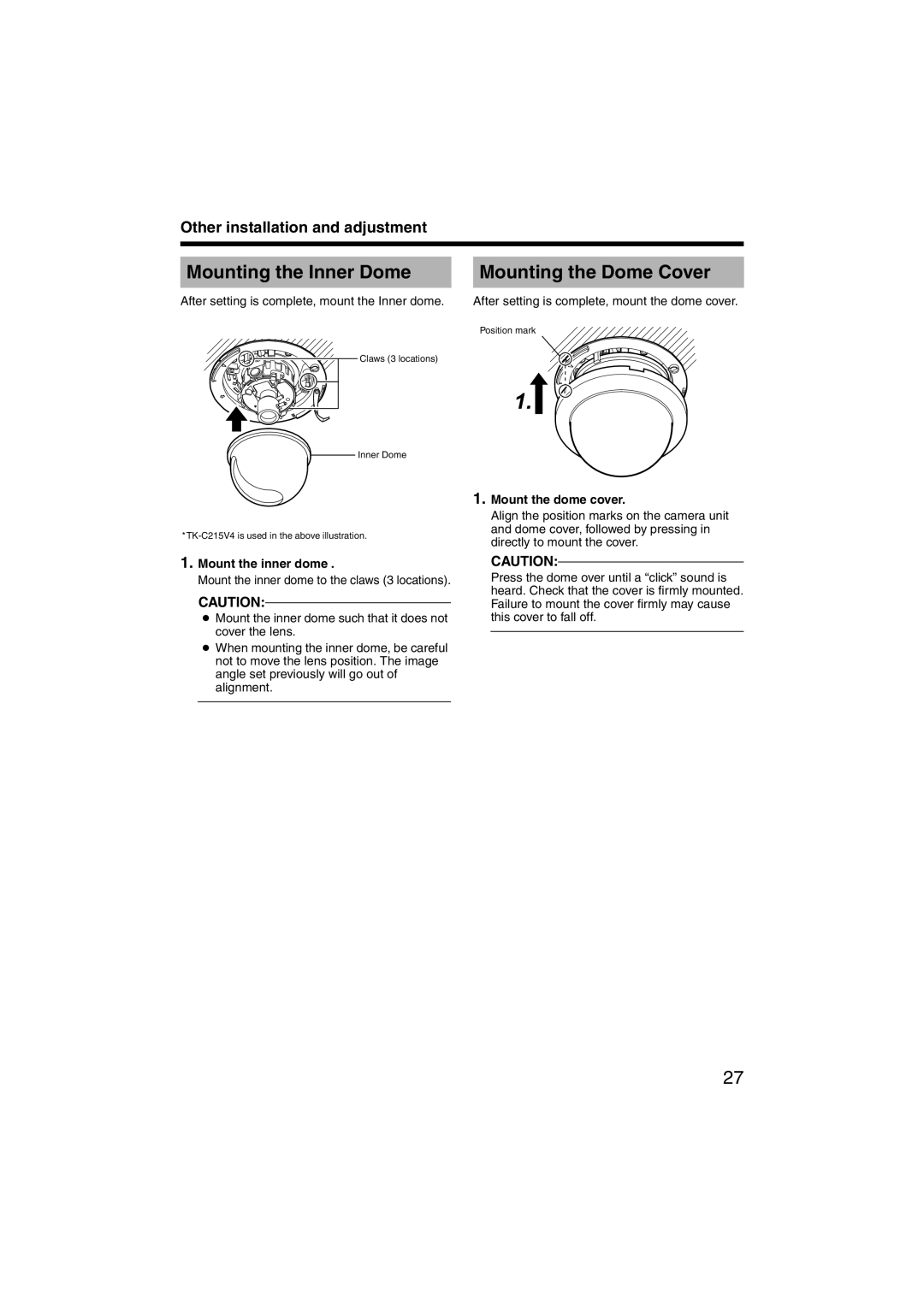 JVC LST0420-001B manual Mounting the Inner Dome, Mounting the Dome Cover, Mount the inner dome, Mount the dome cover 