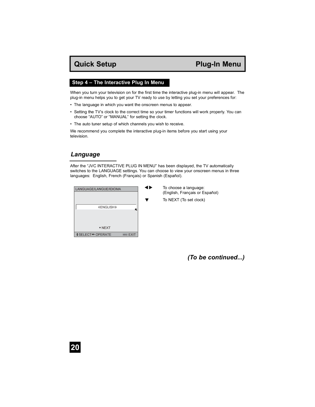 JVC LT-26WX84 manual Language, To be, Interactive Plug In Menu 