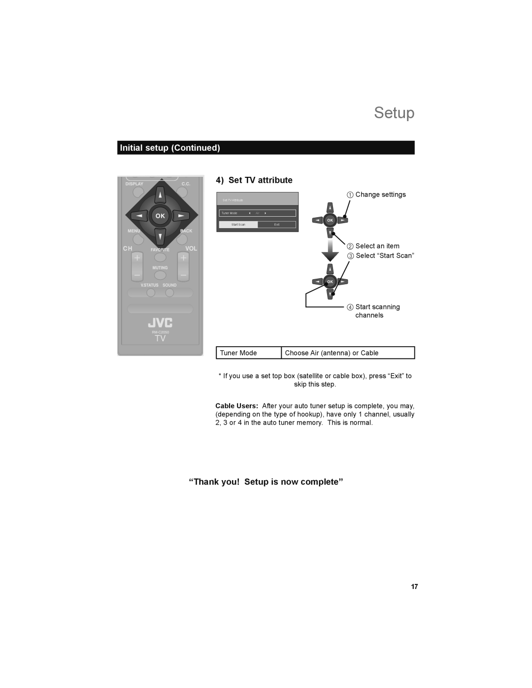 JVC LT-42X579 manual Set TV attribute, Thank you! Setup is now complete 