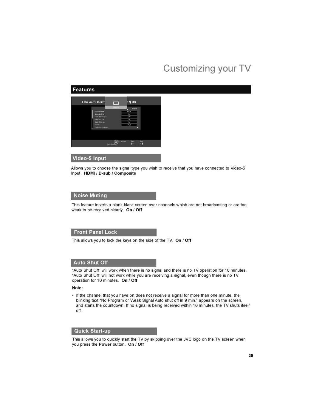 JVC LT-42X899, LT-47X899 manual Features, Video-5 Input, Noise Muting, Front Panel Lock, Auto Shut Off, Quick Start-up 