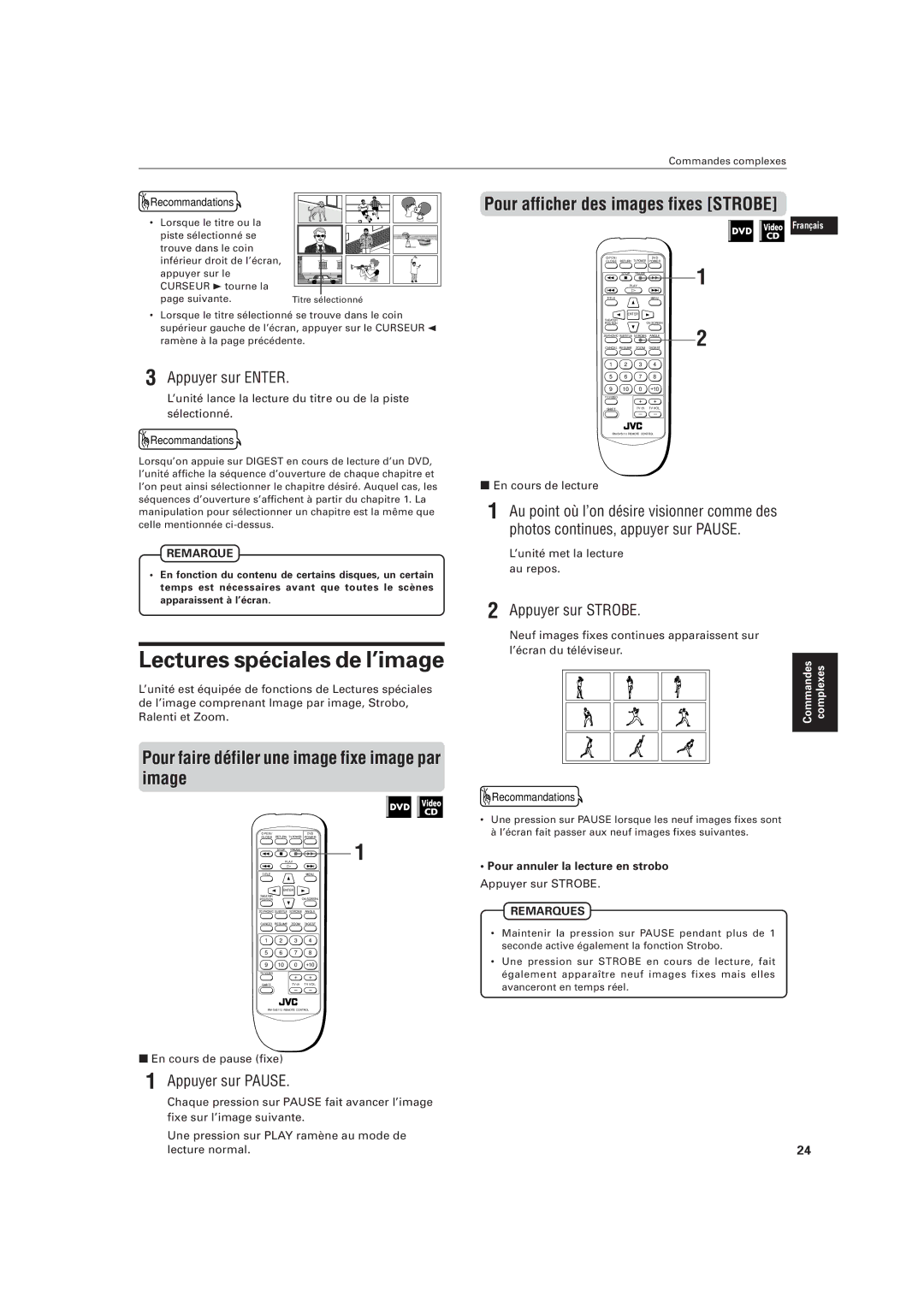 JVC LVT0336-003A Lectures spéciales de l’image, Pour faire défiler une image fixe image par image, 7En cours de pause fixe 