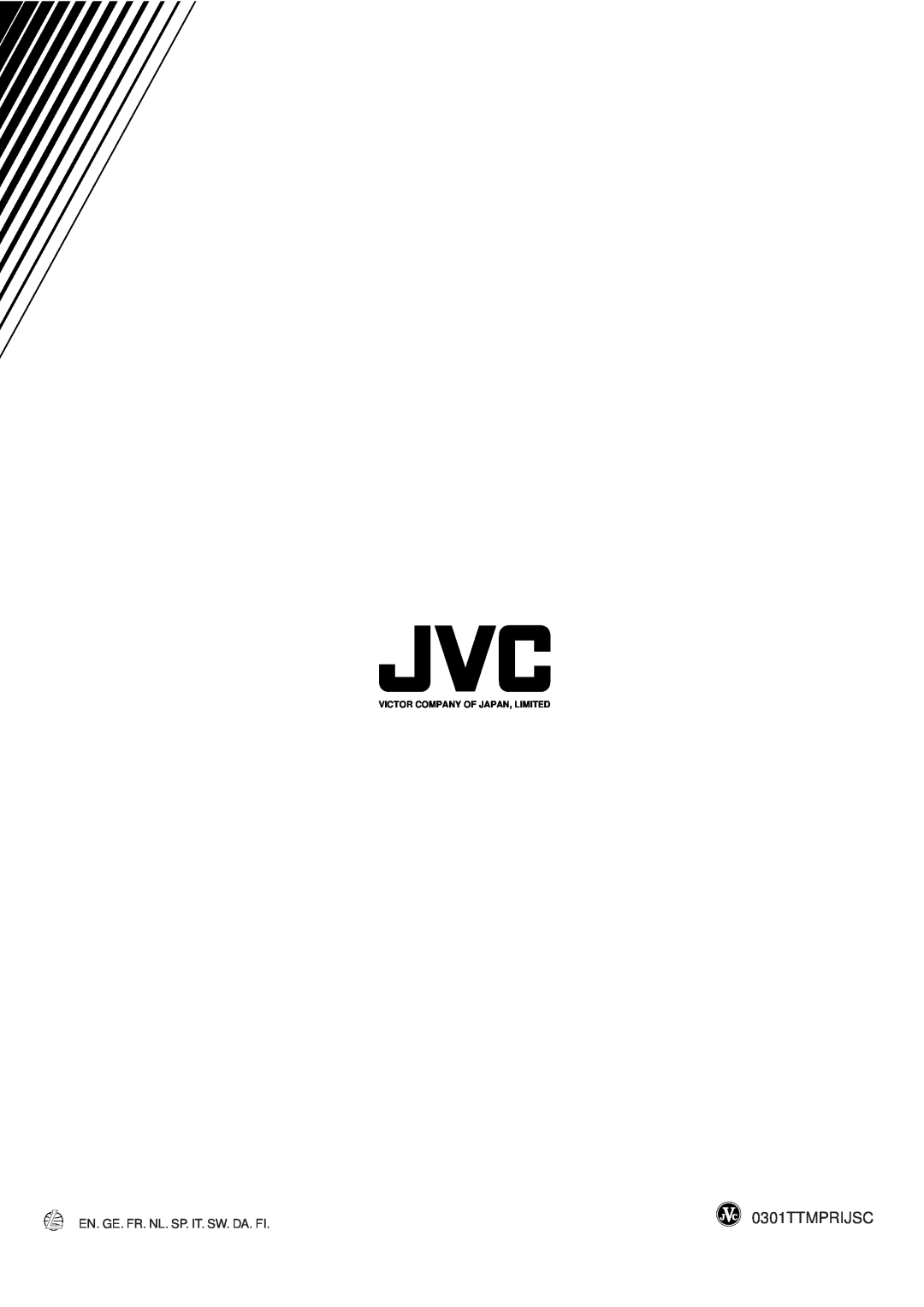 JVC LVT0673-001A manual En. Ge. Fr. Nl. Sp. It. Sw. Da. Fi, Victor Company Of Japan, Limited, 0301TTMPRIJSC 