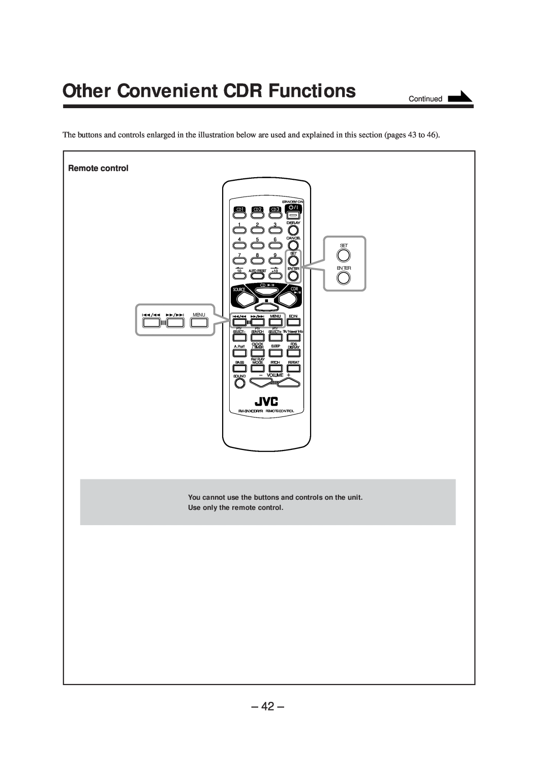 JVC CA-NXCDR7R, LVT0749-003A Other Convenient CDR Functions, Remote control, Use only the remote control, Continued, Menu 