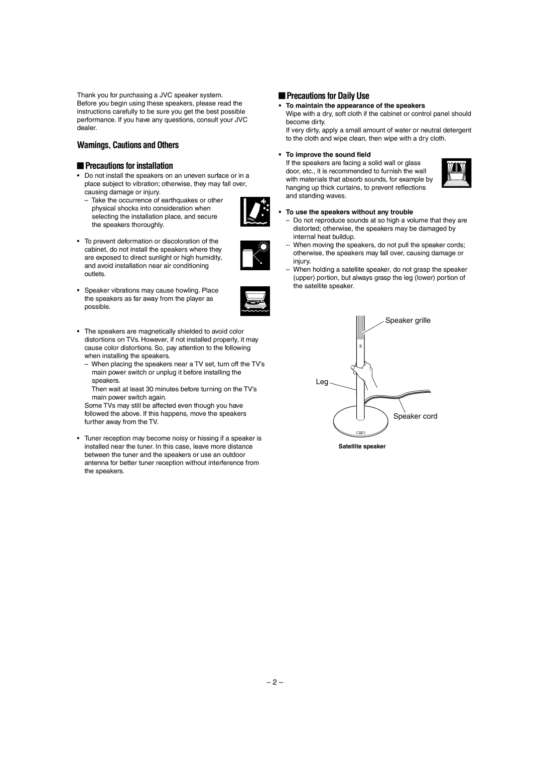 JVC LVT0953-001B manual Precautions for installation, Precautions for Daily Use, To maintain the appearance of the speakers 