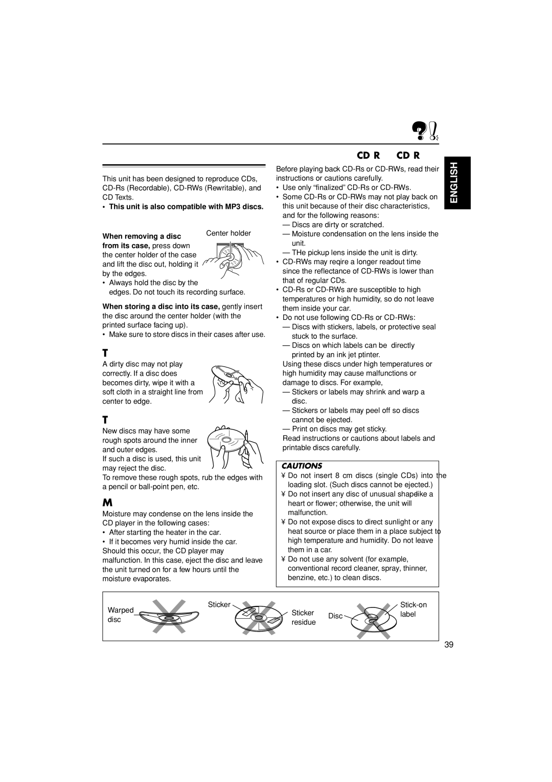 JVC KW-XC838 manual Handling discs, How to handle discs, To keep discs clean, To play new discs, Moisture condensation 