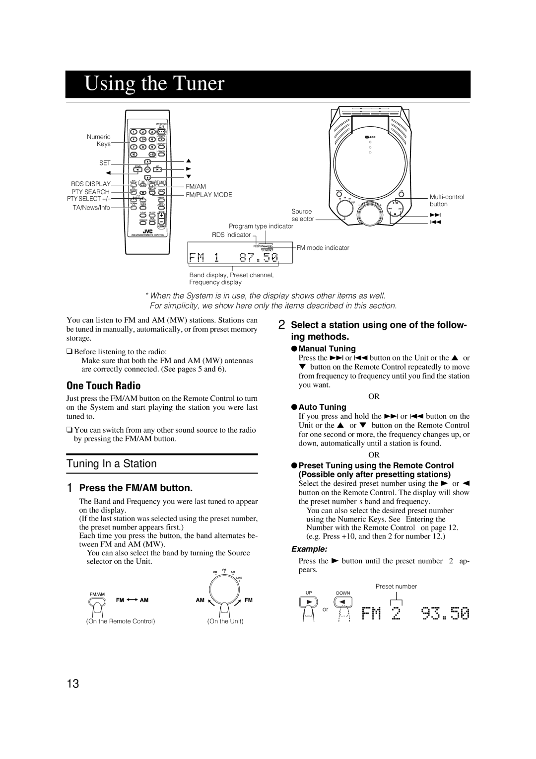 JVC LVT1040-003A manual Using the Tuner, One Touch Radio, Tuning In a Station, Press the FM/AM button 