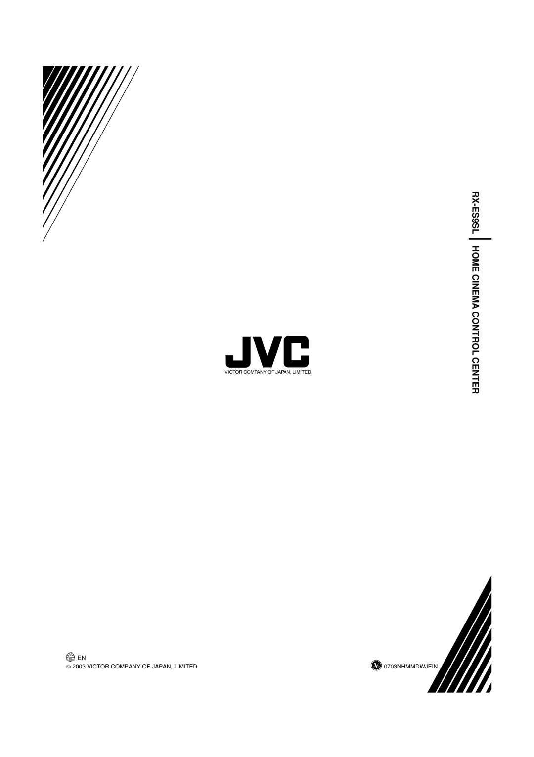 JVC LVT1112-001A manual RX-ES9SL HOME CINEMA CONTROL CENTER,  2003 VICTOR COMPANY OF JAPAN, LIMITED, 0703NHMMDWJEIN 