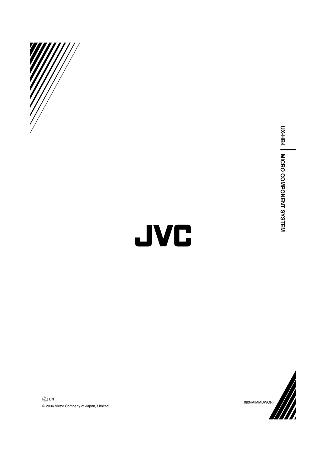 JVC LVT1266-001A manual UX-HB4MICRO COMPONENT SYSTEM, EN 0804AIMMDWORI, Victor Company of Japan, Limited 