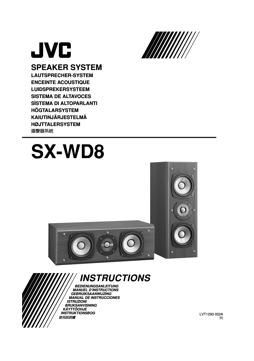 JVC LVT1293-002A manual SX-WD8, Instructions, Speaker System, Lautsprecher-System Enceinte Acoustique, Bedienungsanleitung 