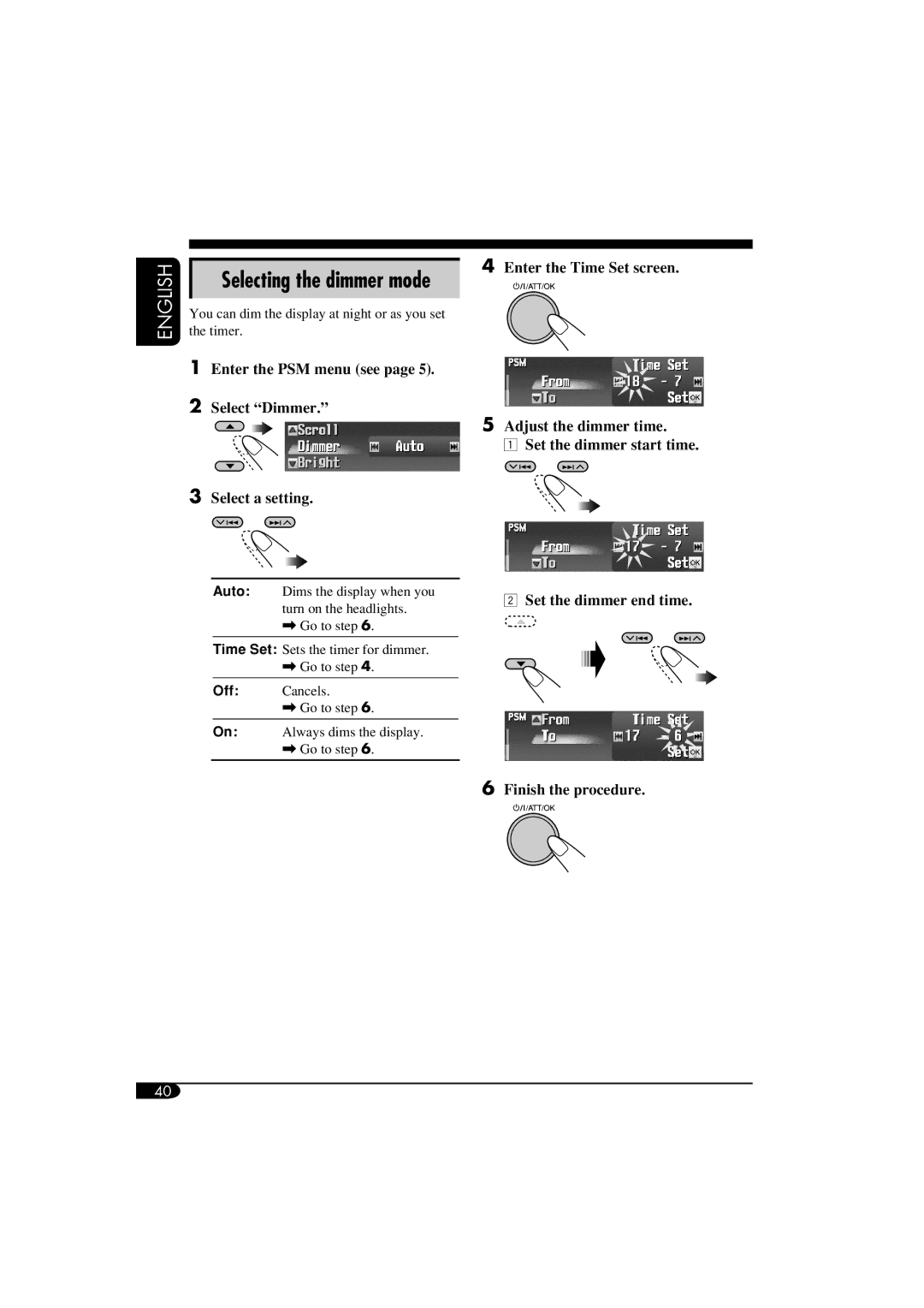 JVC LVT1311-003A manual Selecting the dimmer mode, Enter the PSM menu see, Select Dimmer, Select a setting 