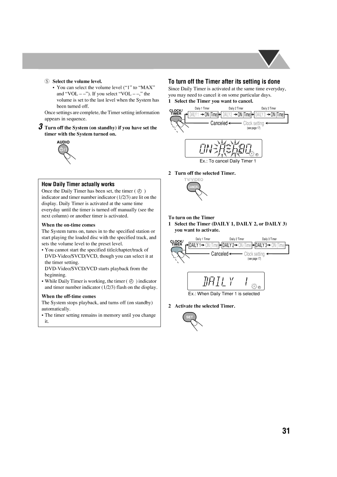 JVC 0305MWMMDWBET, LVT1348-001C, SP-FSGD7 To turn off the Timer after its setting is done, How Daily Timer actually works 