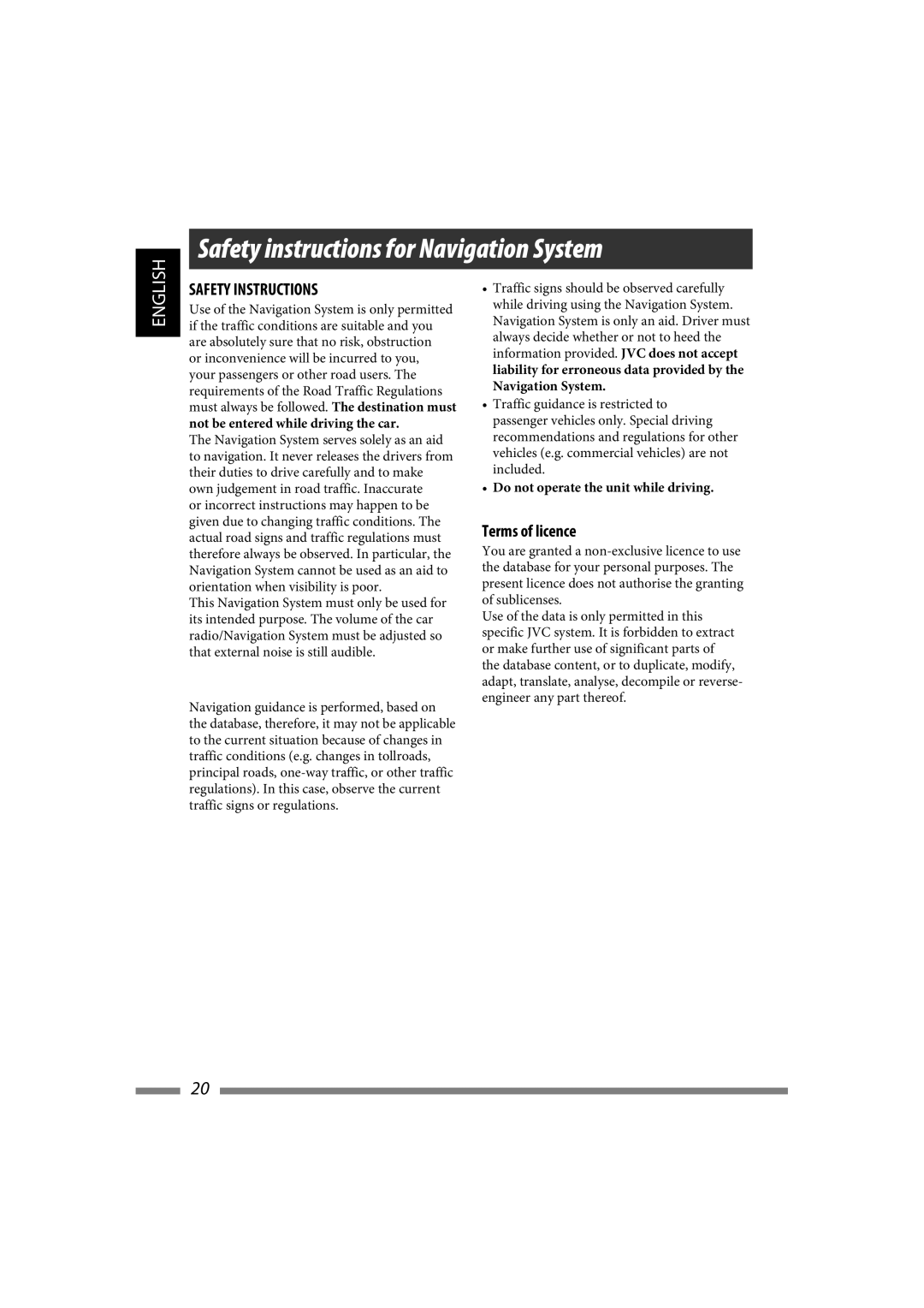 JVC LVT1627-001A manual Safety instructions for Navigation System, Terms of licence, Do not operate the unit while driving 