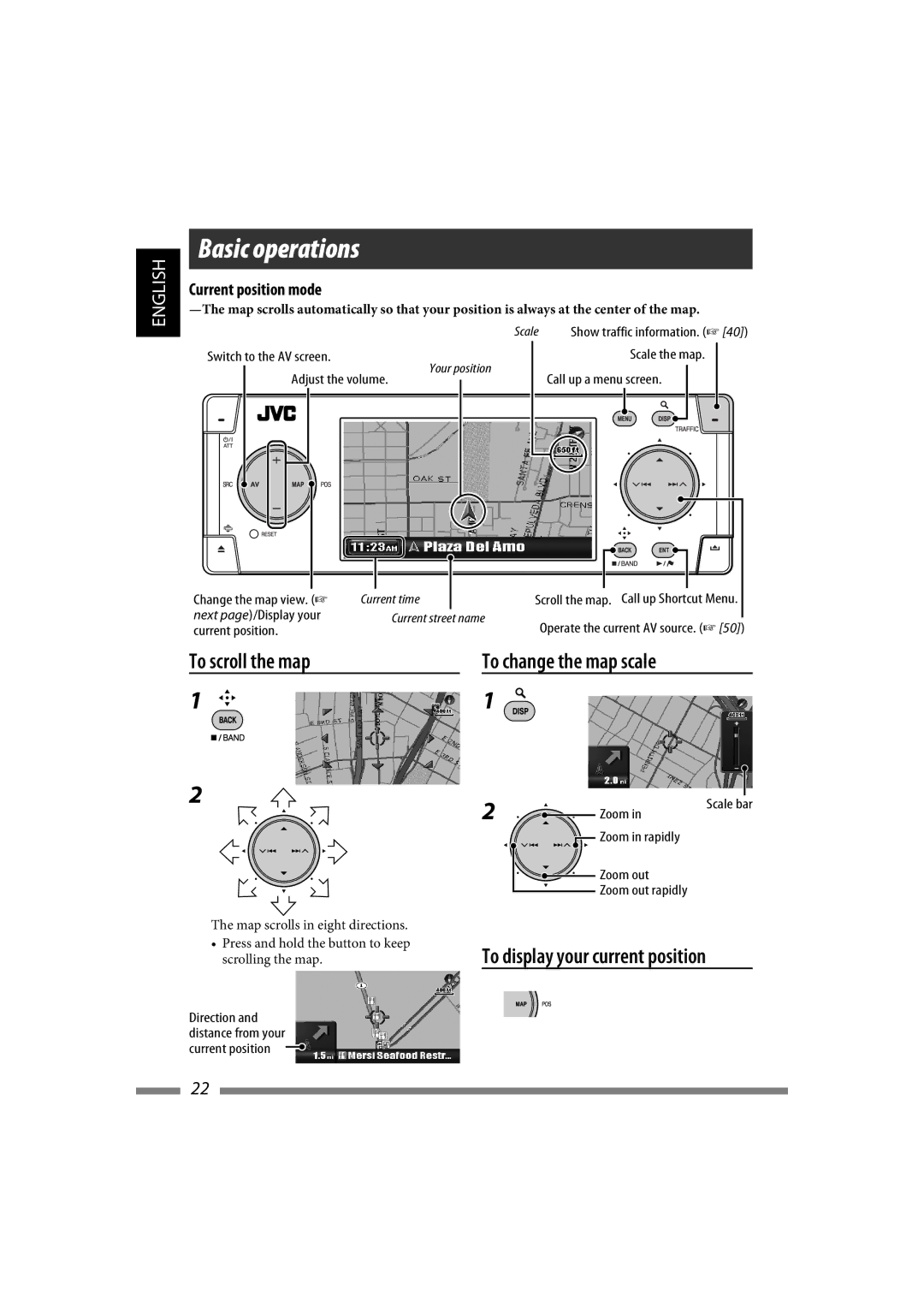 JVC LVT1774-001A manual To change the map scale, Current position mode, Switch to the AV screen 