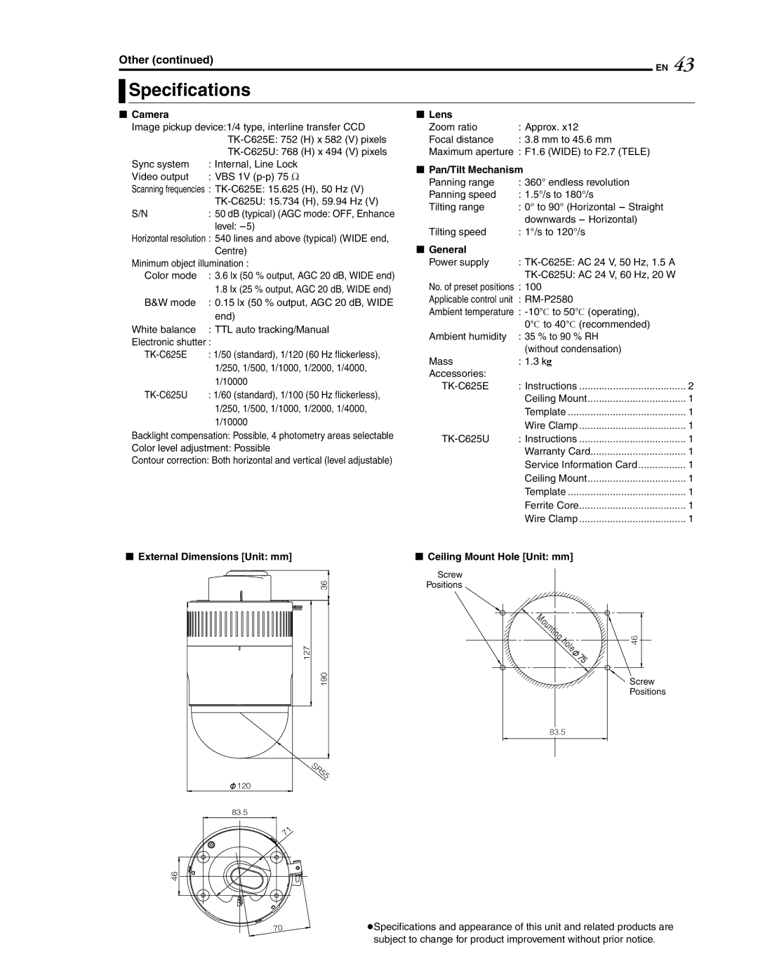 JVC LWT0254-001B-H Specifications, Pan/Tilt Mechanism, General, External Dimensions Unit mm, Ceiling Mount Hole Unit mm 