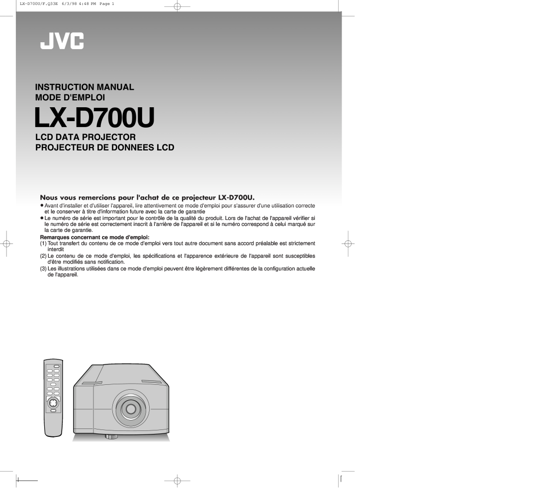 JVC LXD700U manual Remarques concernant ce mode demploi, Nous vous remercions pour lachat de ce projecteur LX-D700U 