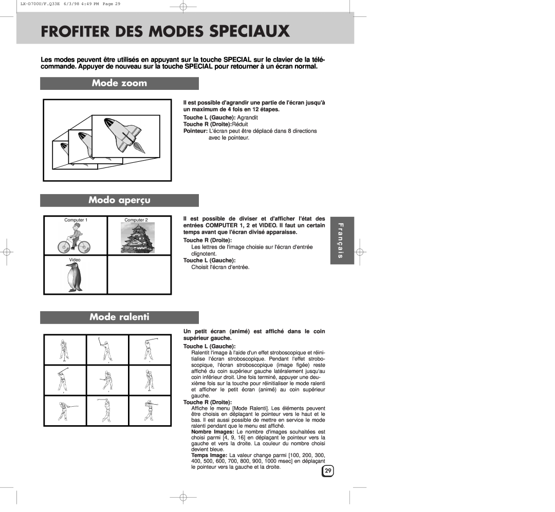 JVC LXD700U manual Frofiter Des Modes Speciaux, Mode zoom, Modo aperçu, Mode ralenti, Touche R Droite, Touche L Gauche 