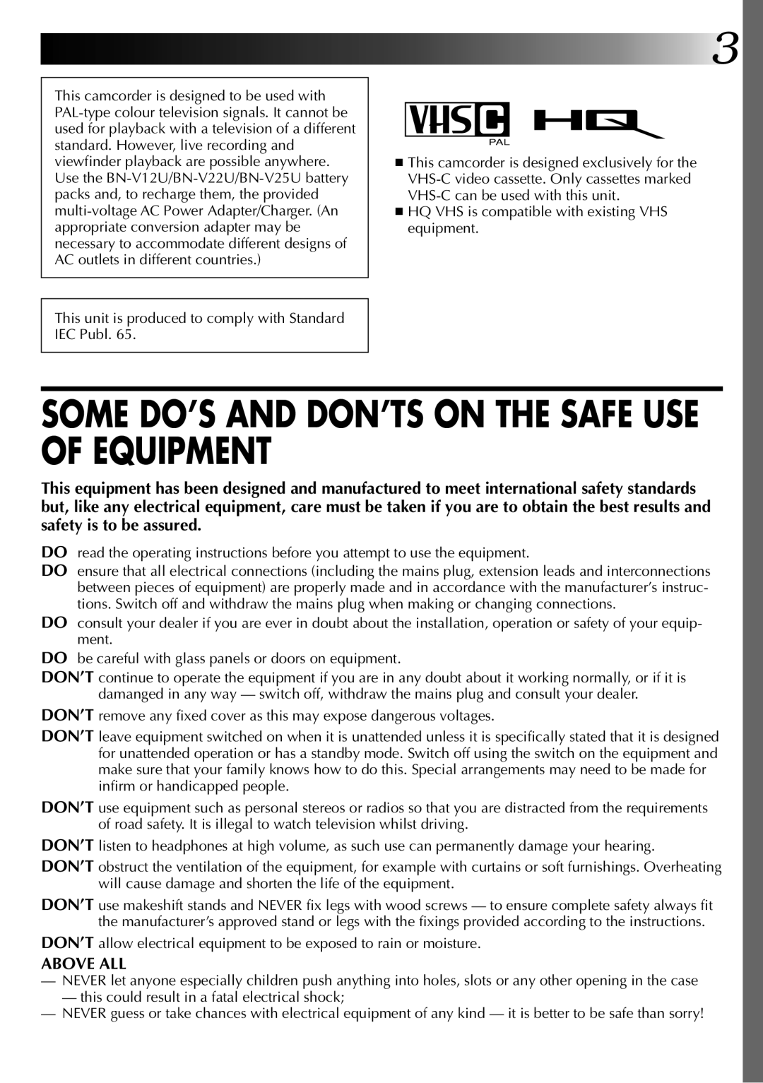 JVC LYT0002-020B Some DO’S and DON’TS on the Safe USE of Equipment, This unit is produced to comply with Standard IEC Publ 