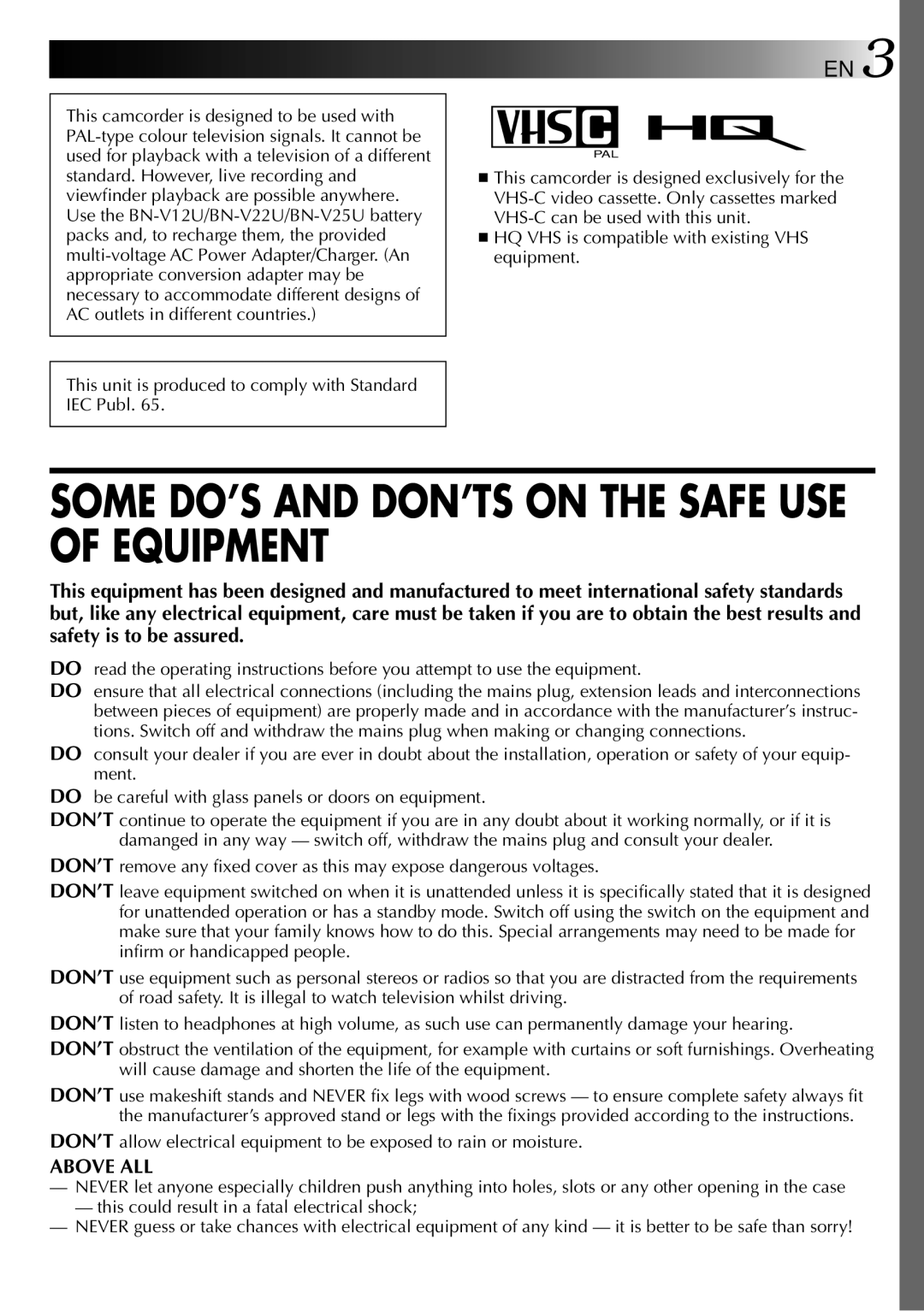 JVC LYT0002-0P1A Some DO’S and DON’TS on the Safe USE of Equipment, This unit is produced to comply with Standard IEC Publ 