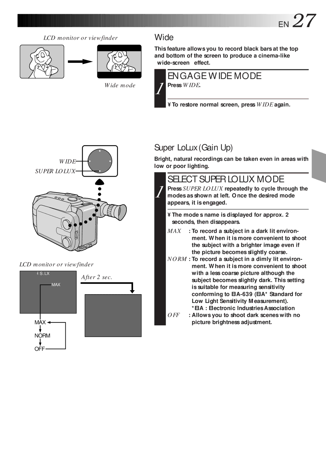 JVC LYT0047-001A Super LoLuxGain Up, Engage Wide Mode, Select Super Lolux Mode, LCD monitor or viewfinder Wide mode 