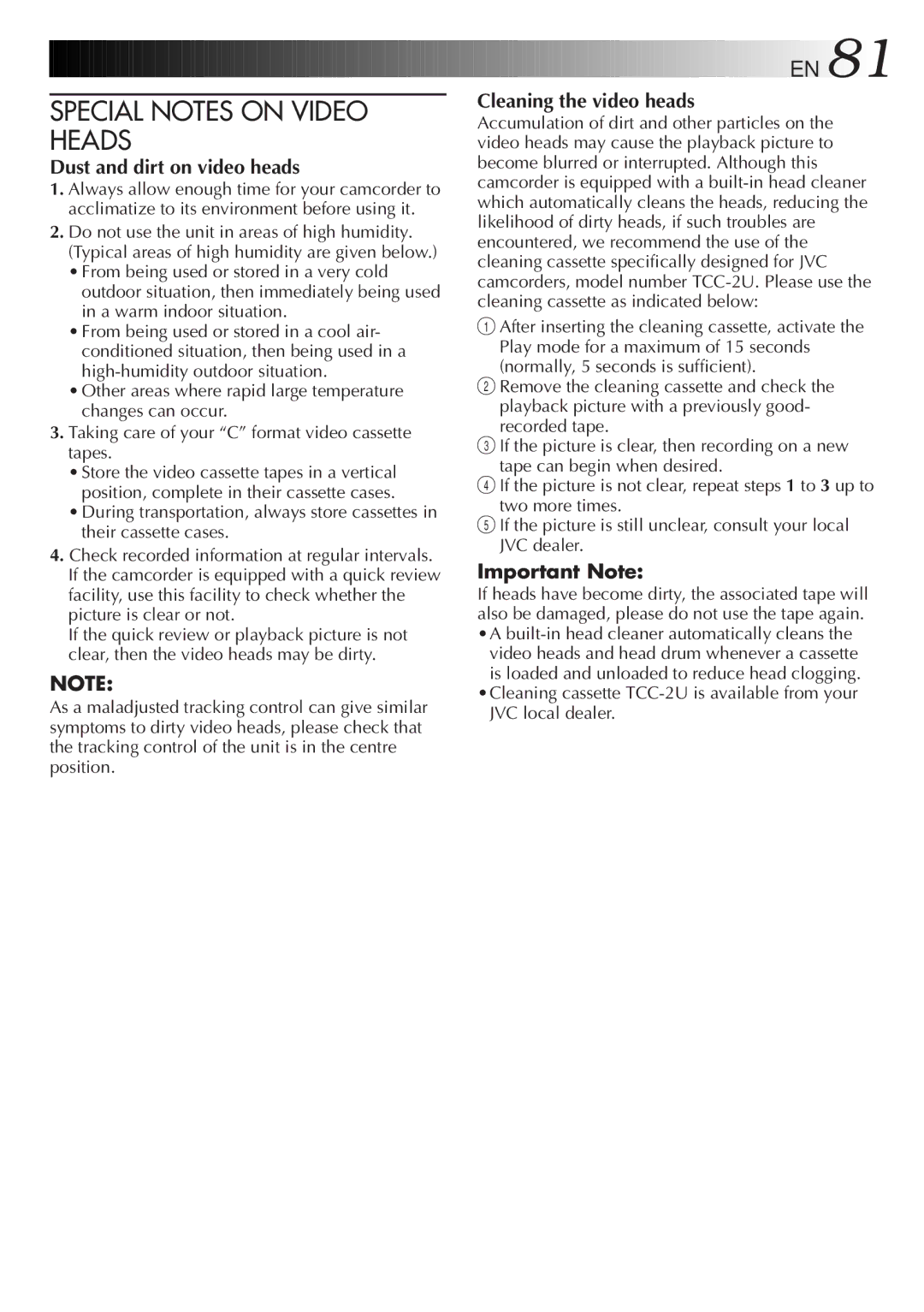 JVC LYT0089-001A Special Notes on Video Heads, Dust and dirt on video heads, Cleaning the video heads, Important Note 