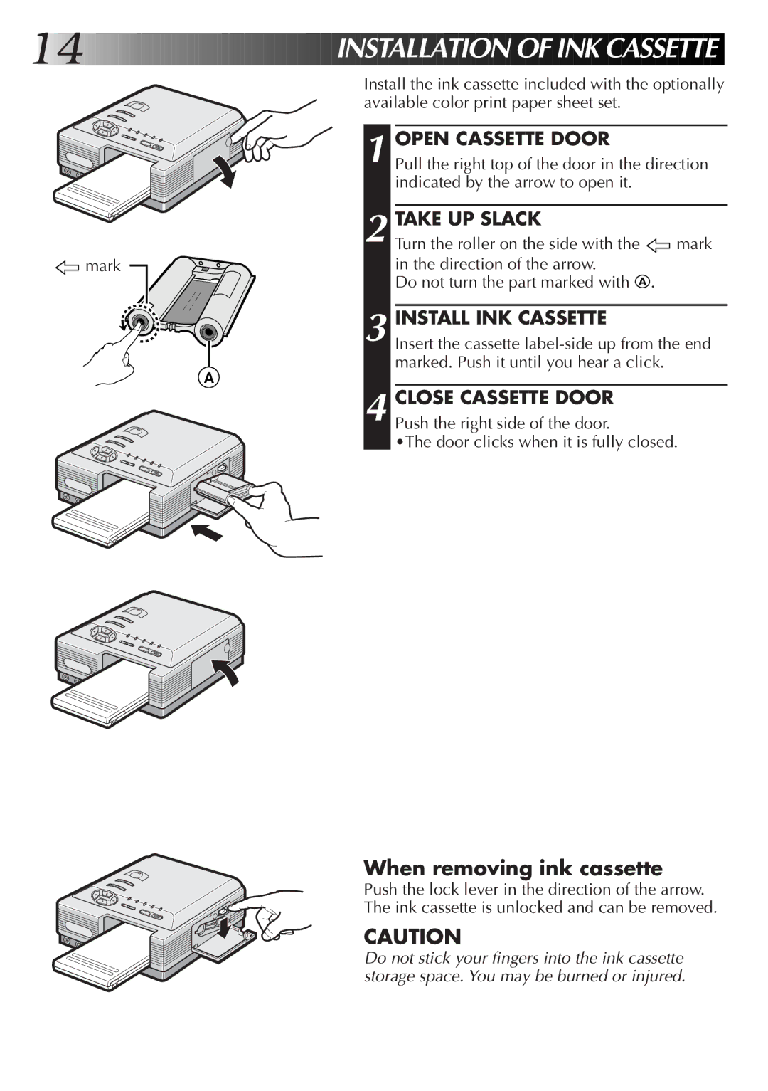 JVC LYT0315-001A, 0199MNV*UN*SW manual Open Cassette Door, Take UP Slack, Install INK Cassette, Close Cassette Door 