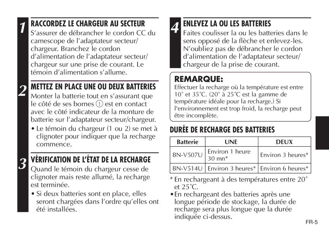 JVC AA V50U, LYT0388-001A manual Enlevez LA OU LES Batteries, Remarque, Durée DE Recharge DES Batteries, UNE Deux 