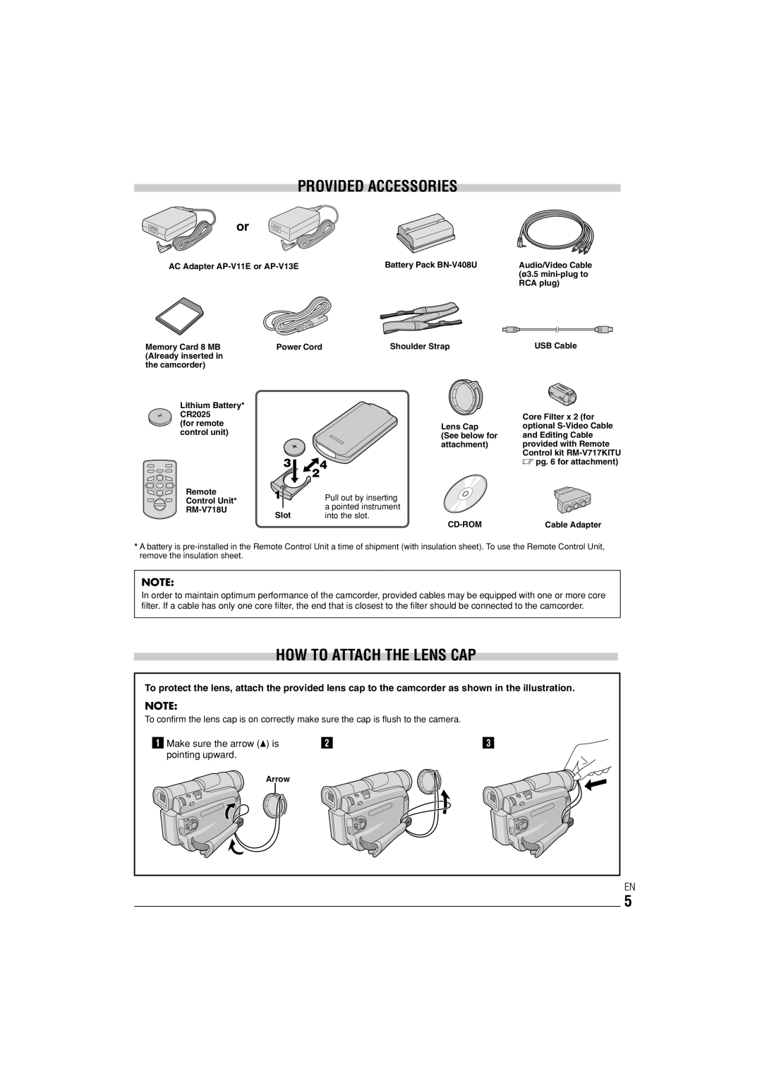 JVC LYT1145-001A Make sure the arrow is Pointing upward, AC Adapter AP-V11E or AP-V13E, Lens Cap See below for attachment 