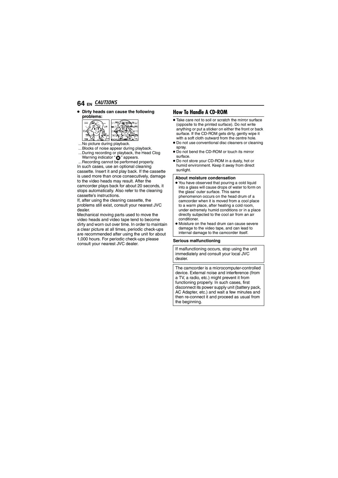 JVC LYT1393-001A manual How To Handle a CD-ROM, Dirty heads can cause the following, Problems, About moisture condensation 