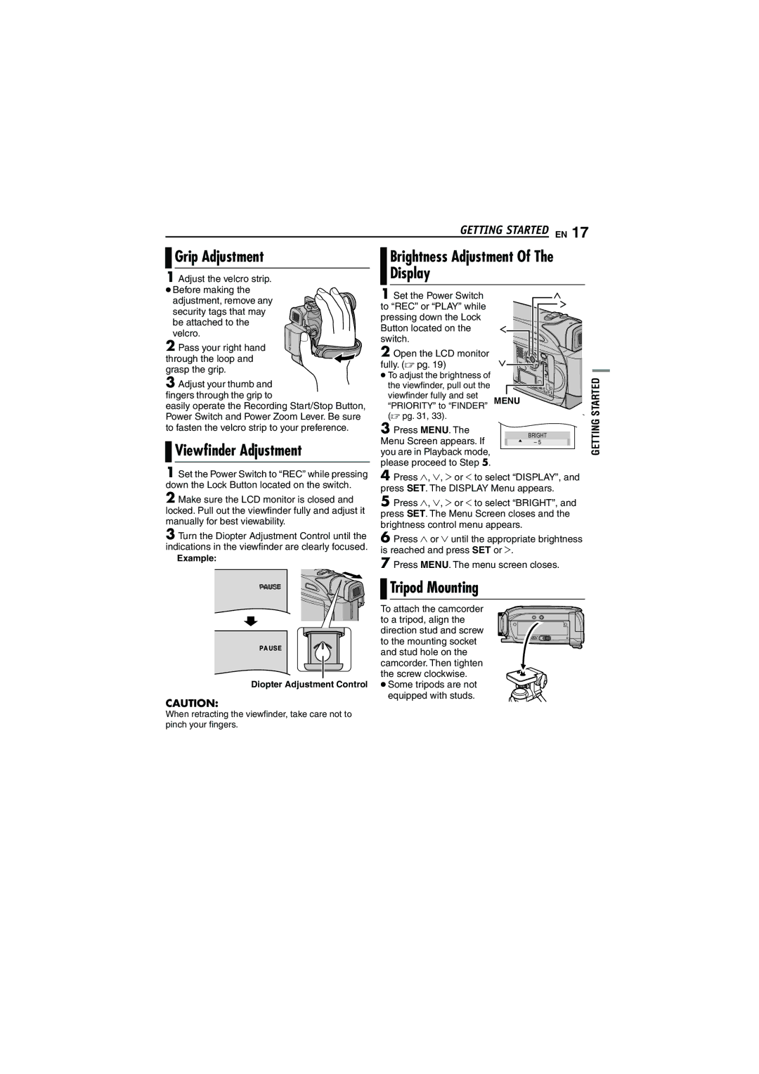 JVC 0206ASR-NF-VM manual Grip Adjustment, Brightness Adjustment Of The Display, Viewﬁnder Adjustment, Tripod Mounting 