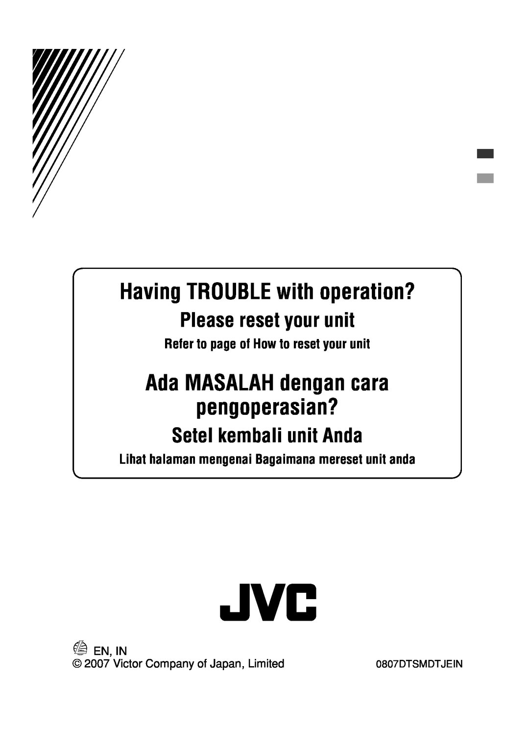 JVC MA372IEN Ada MASALAH dengan cara pengoperasian?, Setel kembali unit Anda, En, In, Having TROUBLE with operation? 
